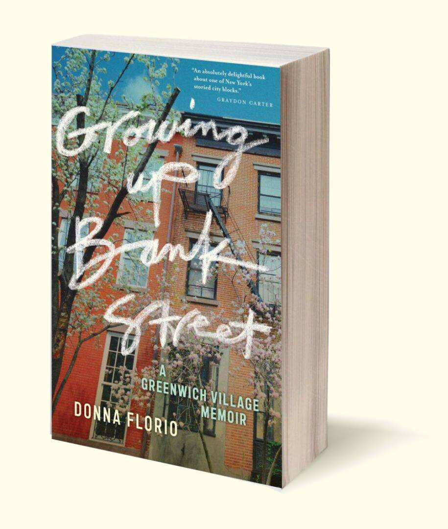 Growing Up Bank Street: A Greenwich Village Memoir (Washington Mews Books,  10): Florio, Donna: 9781479803200: : Books